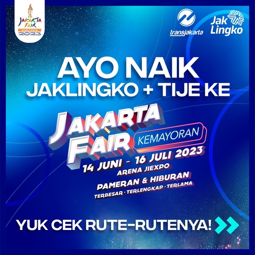 Kurangi Kemacetan ke Jakarta Fair Kemayoran, Ayo Naik Transportasi Umum, Catat! Ini Rutenya