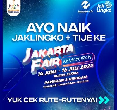 Kurangi Kemacetan ke Jakarta Fair Kemayoran, Ayo Naik Transportasi Umum, Catat! Ini Rutenya