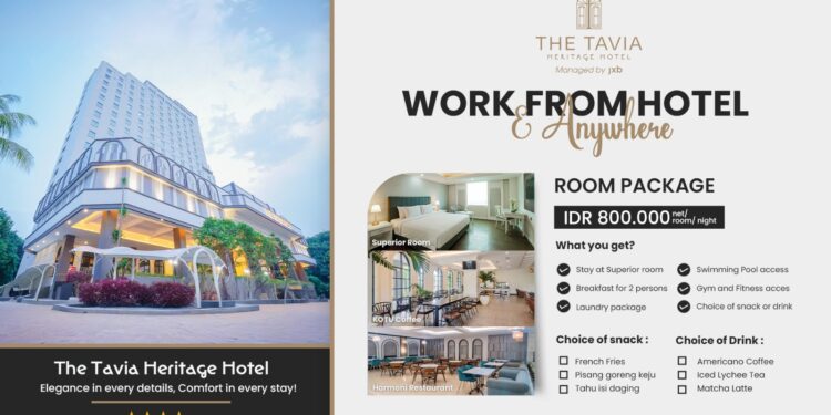 The Tavia Heritage Hotel Tawarkan Promo Work From Anywhere dan Diskon Kamar 25%