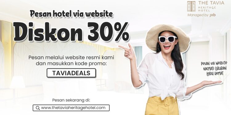 The Tavia Heritage Hotel Tawarkan Diskon 30%, Jadikan Liburan ke Jakarta Kian Hemat