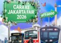 Anti Ribet Naik Transportasi Umum ke Jakarta Fair 2026, Begini Solusinya