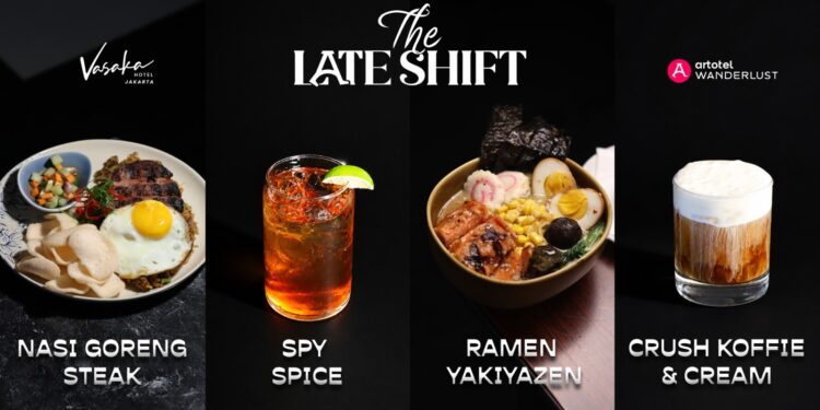 Vasaka Hotel Jakarta Sajikan Nikmatnya Sensasi Kuliner Malam, “The Last Shift”